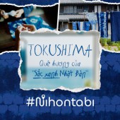 Tokushima: Quê hương của “sắc xanh Nhật Bản”